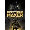 Meet Your Maker: Deluxe Edition[Coordinated Transfer]