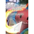 Paper Plane Arena - Lost Places( coordinated transfer)