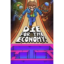 Die for the Economy!