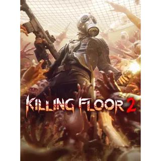 Killing Floor 2 [𝐈𝐍𝐒𝐓𝐀𝐍𝐓 𝐃𝐄𝐋𝐈𝐕𝐄𝐑𝐘]