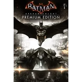 Batman: Arkham Knight Premium Edition