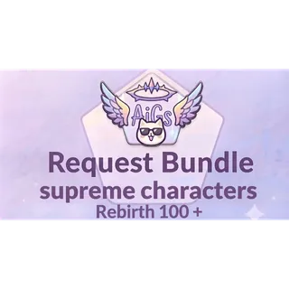 Fish an Anime RNG - Request Bundle Supreme character 