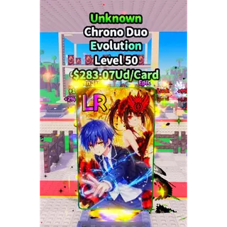 Anime Card Farm - Unknown Chrono Duo