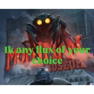 1K flux of your choice