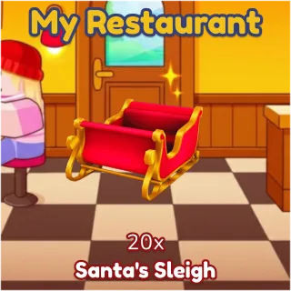 Santa’s Sleigh 20x My Restaurant