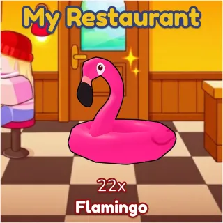 Flamingo 22x My Restaurant