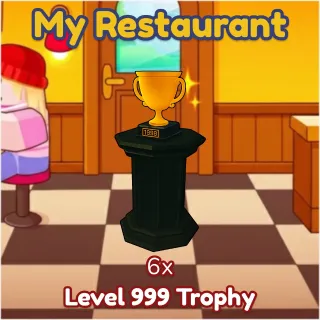 Level 999 Trophy 6x My Restaurant