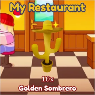Golden Sombrero 10x My Restaurant