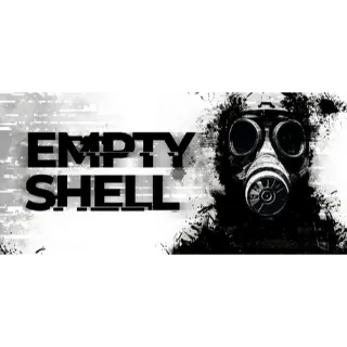 EMPTY SHELL (Gog)