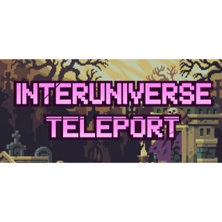 Interuniverse teleport (Steam)