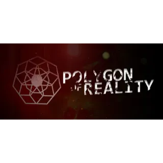 Polygon of Reality (Steam)