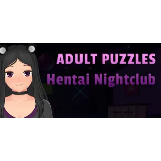 Adult Puzzles - Hentai NightClub (Stean, NSFW)