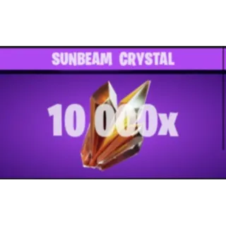 10,000 x Sunbeam crystal