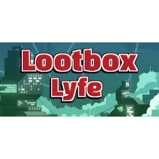 Lootbox Lyfe