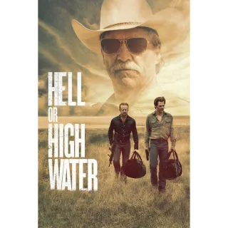 Hell or High Water 4K Digital Movie VUDU