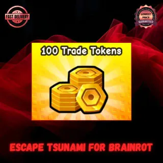 100 Tokens | Escape Tsunami For Brainrot