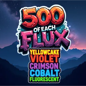 500 of each Flux