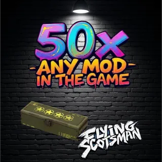 50x Any mods you choose