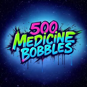 500 Medicine bobbles