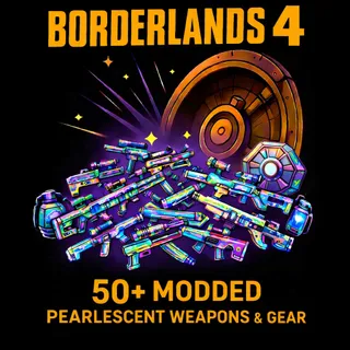 Borderlands 4 50+ Modded Pearlescent weapons and Gear