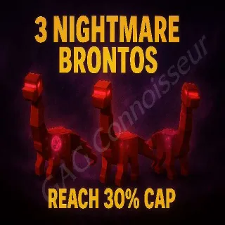 30% Nightmare Brontos