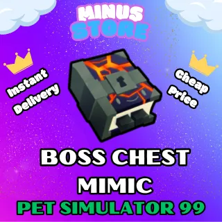 BOSS CHEST MIMIC