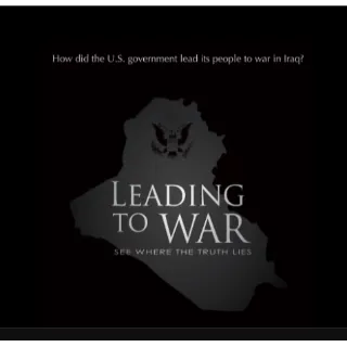 Documentary: Leading to War  (How Bush Administration campaigned for a Iraq War) 