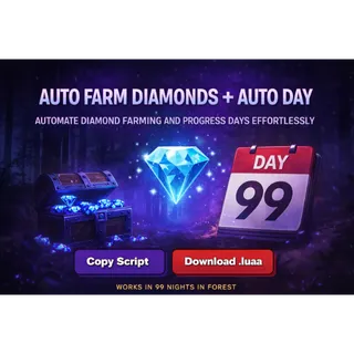 99 nights in the forest - Unlimited Auto Diamond Farming System (Keyless, Stable)