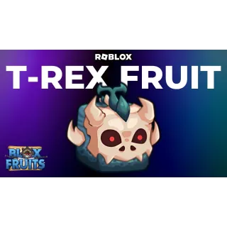 T-rex Fruit
