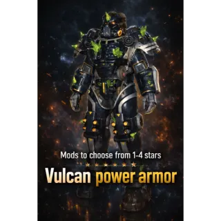 Vulcan power armor (No Helmet ) No share account! + Mods to choose from 1-4 stars