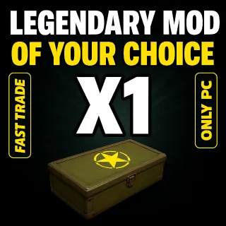  Х1 LEGENDARY MODS OF YOUR CHOICE [⭐1–2-3-4 STAR] – ALL LEGENDARY MODS AVAILABLE