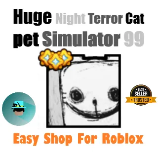 Huge Night Terror Cat | Pet Sim 99