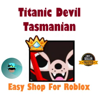 TITANIC Devil Tasmanian| Pet Simulator 99
