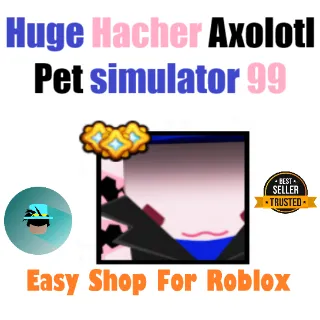 Huge Hacker Axolotl | Pet Sim 99