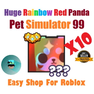 x10 Rainbow Huge Red Panda Pet Sim99