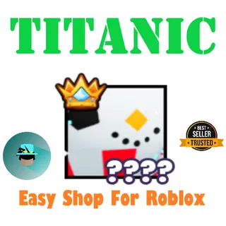 TITANIC | Pet Simulator 99