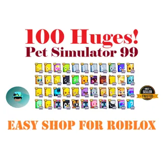 100 Huge Pet sim 99