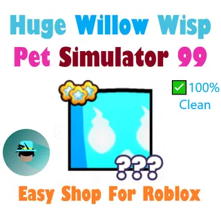 Huge Willow Wisp | Pet Sim 99