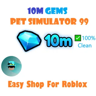 Pet Simulator 99 |10m gems 