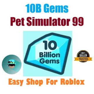 10b gems | Pet Sim 99