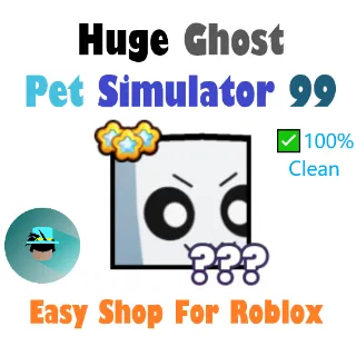 Huge Ghost | Pet Sim 99