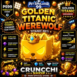 PS 99 Gold Titanic Werewolf Sp