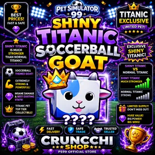 PS 99 Titanic Shiny Soccer ball Goat