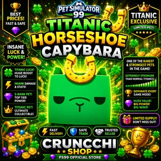 PS 99 Titanic Horseshoe Capybara
