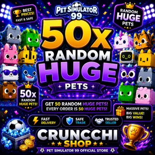 50 x huge pets ps99