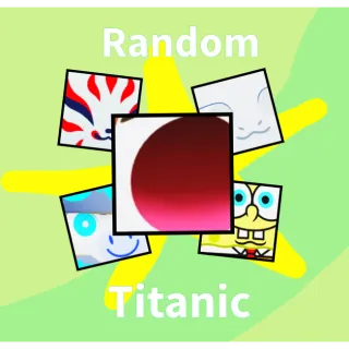 Random Titantic PS99