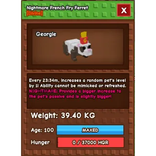 Nightmare French Fry Ferret 39kg +