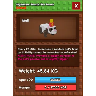 HUGE Nightmare French Fry Ferret Grow a Garden (45.84KG) (20M NO TOY)