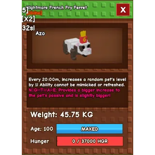 HUGE Nightmare French Fry Ferret Grow a Garden (45.75KG) (20M NO TOY)