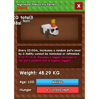 HUGE Nightmare French Fry Ferret Grow a Garden (48.29KG) (20M NO TOY)